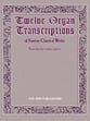 12 Organ Transcriptions O Fa Organ sheet music cover